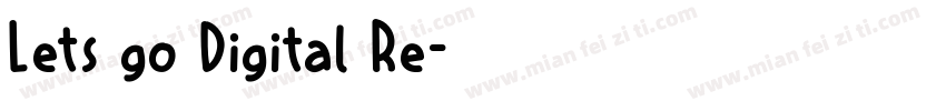 Lets go Digital Re字体转换